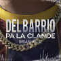 Del Barrio Pa la Clande