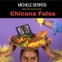 Chicana Falsa: Selected Stories (Explicit)