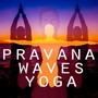 Pravana Waves Yoga