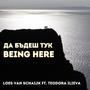 Da budesch tuk (Being Here) (feat. Teodora Ilieva) [BG-EN Version]