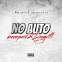 No auto (feat. Lou gritt) [Explicit]