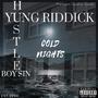 Cold Nights (feat. Yung Riddick) [Explicit]