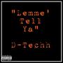 Lemme' Tell Ya (Explicit)