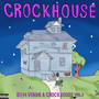 Bem vindo a Crock House Vol.1 (Explicit)