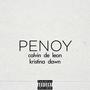 PENOY (feat. Kristina Dawn & Calvin) [Explicit]