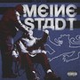 Meine Stadt (Explicit)