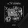 Betty Spaghetti (Explicit)