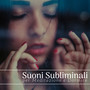 Suoni Subliminali per Meditazione e Dormire - CD Musica Rilassante 2018