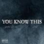 You Know This (feat. D$$$) [Explicit]