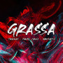 Grassa (Explicit)