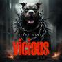 VICIOUS (Explicit)