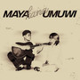 Maya Kana Umuwi