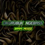 Ci Kurubuk Ngebass (Remix)