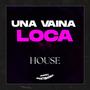 Una Vaina Loca (House)