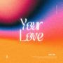 Your Love (feat. Timothy Rugambwa)