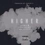 Higher (feat. Mr. Sisco) [Explicit]