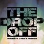 The Drop Off (feat. J-Key & AYEKZE) [Explicit]