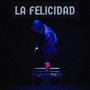 La Felicidad