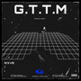 G.T.T.M (Go To The Moon) [Explicit]