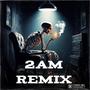 4WAY & BABYGRIT (2AM REMIX) [Explicit]