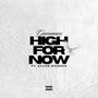 High for Now (feat. Allen Wanzer) [Explicit]