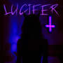 Lucifer (Explicit)