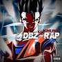DBZ Rap (Explicit)