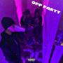 Opp Party (feat. NazzP, PaidWayHuncho, BabyHD & Tay-Smackten) [Explicit]