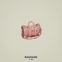 Baggage (feat. Ren) [Explicit]