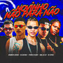 Novinho Não para Não (Explicit)