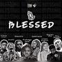 Blessed (feat. Dvnt3, Realm Mix, Victory Crown, Boy Pheenix, Sharshie, Semiracle & Lilian Godson)