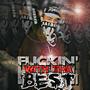 ****in' With Tha Best EP (Explicit)