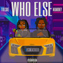 Who Else (Explicit)