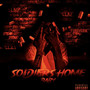 Soldiers Home Baby (Explicit)