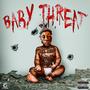 Baby Threat (Explicit)