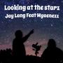 Looking at the starz (feat. Myaenezz) [Explicit]