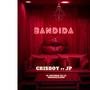 BANDIDA (feat. Jp el recurso de la organización)
