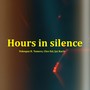 Hours in Silence