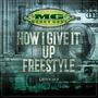 HOW I GIVE IT UP FREESTYLE (Explicit)