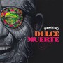 Dulce Muerte