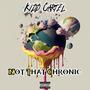 Not That Chronic (Explicit)