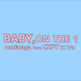 Baby, on the 1