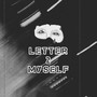 Letter 2 Myself (Explicit)