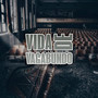 Vida de Vagabundo (Explicit)