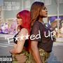 ****ed Up (Explicit)