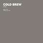 COLD BREW