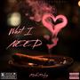 What I Need (Explicit)