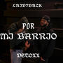Por mi barrio (feat. Laid7Back) [Explicit]