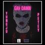 GAH DAMN (Explicit)