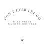 Don't Ever Let Go